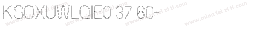 KSOXUWLQIE0 37 60字体转换
